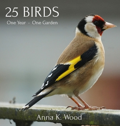 25 Birds by Anna K Wood 9781739139100