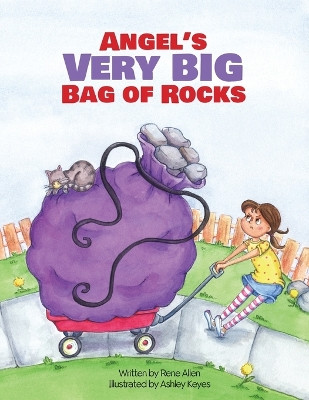 Angel's Very Big Bag of Rocks by Rene Allen 9781736234426