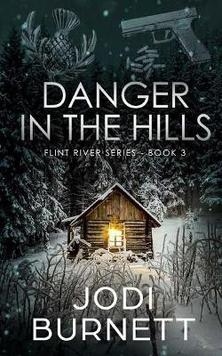 Danger In The Hills by Jodi L Burnett 9781733643139