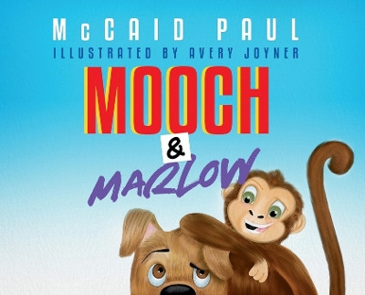 Mooch & Marlow by McCaid Paul 9781735729930