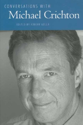 Conversations with Michael Crichton by Robert Golla 9781617030130