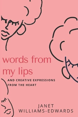 Words from my Lips by Janet Williams-Edwards 9781777611606