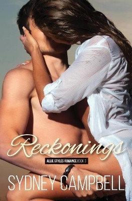 Reckonings: An Allie Styles Story by Sydney Campbell 9781777450540