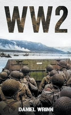 Ww2: Spies, Snipers and Tales of the World at War by War History Journals 9781393065036