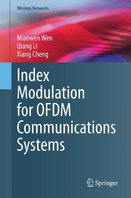 Index Modulation for Ofdm Communications Systems by Miaowen Wen 9789811594069