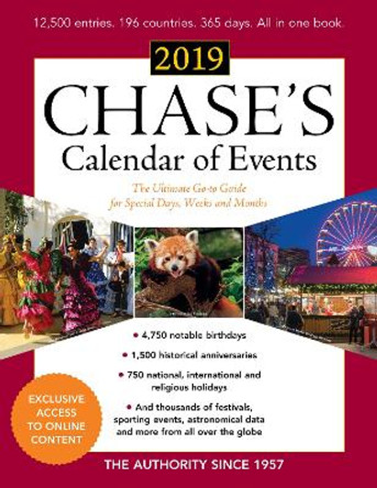 Chase's Calendar of Events 2019: The Ultimate Go-to Guide for Special Days, Weeks and Months by Editors of Chase's