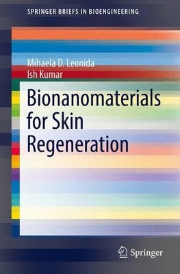 Bionanomaterials for Skin Regeneration by Mihaela D. Leonida 9783319391663