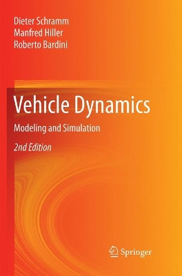 Vehicle Dynamics: Modeling and Simulation by Dieter Schramm 9783662571989