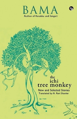 The Ichi Tree Monkey and Other Stories by Bama 9789389231502