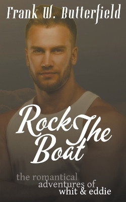 Rock the Boat by Frank W Butterfield 9798215940044
