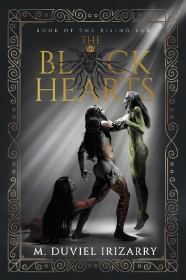 The Black Hearts: Book of the Rising Sun by M Duviel Irizarry 9781958729366