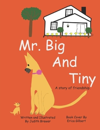 Mr. Big and Tiny: A Story of Friendship by Judith Brewer 9781645503552