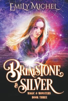 Brimstone & Silver by Emily Michel 9798223273011