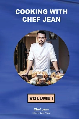 Cooking With Chef Jean - Book 1 by Dylan Viñales 9783949651779