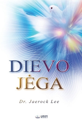 DIEVO JEGA(Lithuanian Edition) by Jaerock Lee 9791126311859