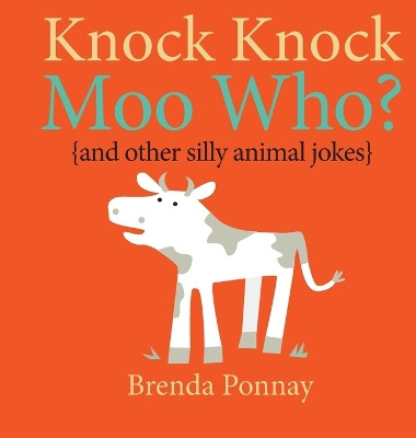 Knock Knock, Moo Who? by Brenda Ponnay 9781532434624