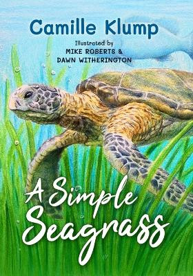 A Simple Seagrass by Camille Klump 9798868947773