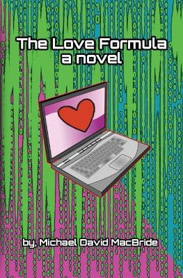The Love Formula by Michael David MacBride 9798987939352