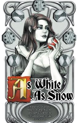 As White As Snow by John Longtain 9798223512974