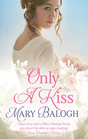 Only a Kiss by Mary Balogh