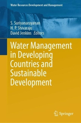 Water Management in Developing Countries and Sustainable Development by S. Suriyanarayanan 9789819986385