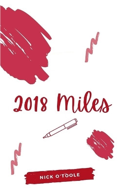 2018 Miles by Nick O'Toole 9789357448505