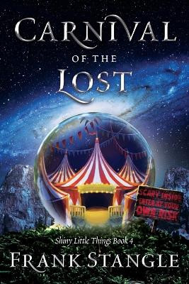 Carnival of the Lost by Frank Stangle 9781963296341
