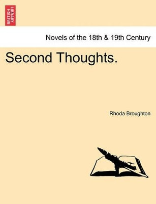 Second Thoughts. by Rhoda Broughton 9781241195366
