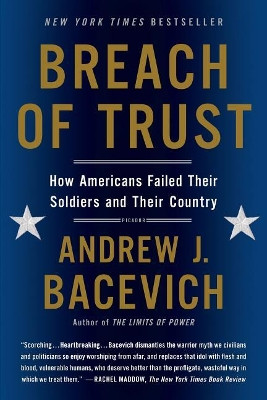 Breach of Trust by Andrew J. Bacevich 9781250055385