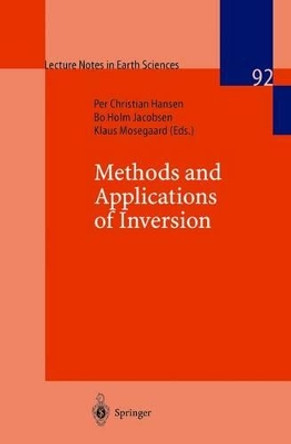 Methods and Applications of Inversion by Per Christian Hansen 9783540659167