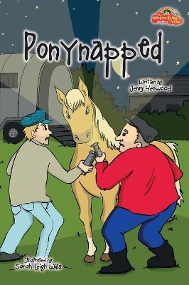 Ponynapped by Jenny Henwood 9781912488155