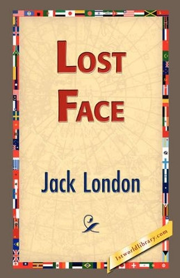 Lost Face by Jack London 9781421832593