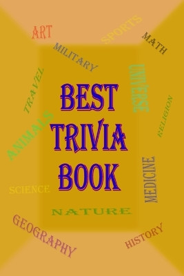 Best Trivia Book: One of The Best Trivia Quiz Book by Rosalia Fredson 9798210353832