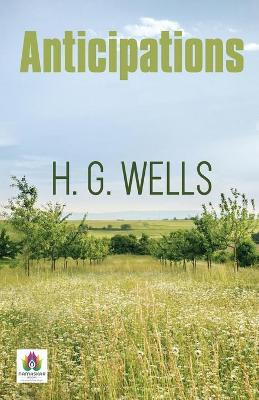 Anticipations by Hg Wells 9789390600779