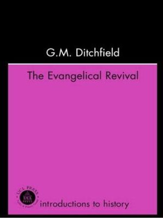 The Evangelical Revival by G. M. Ditchfield