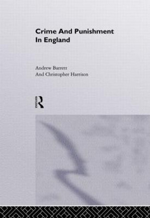 Crime and Punishment in England: A Sourcebook by Andrew Barrett