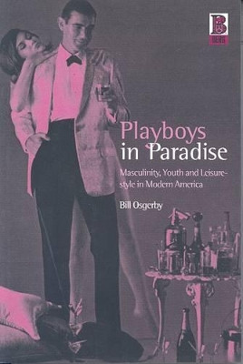 Playboys in Paradise by Bill Osgerby 9781859734537