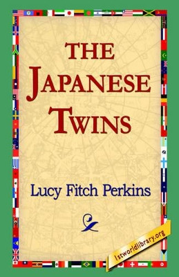 The Japanese Twins by Lucy Fitch Perkins 9781421804699