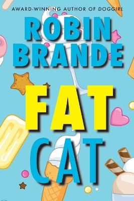 Fat Cat by Robin Brande 9781952383182