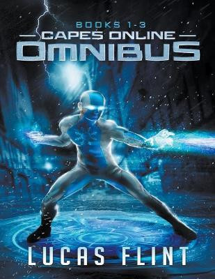 Capes Online Omnibus: Books 1-3 by Lucas Flint 9781393192305