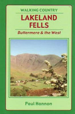 Lakeland Fells: Buttermere and the West by Paul Hannon