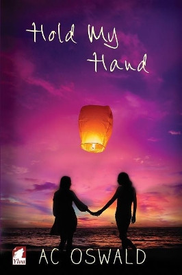 Hold My Hand by Ac Oswald 9783955336868