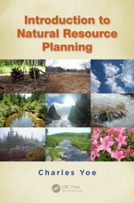 Introduction to Natural Resource Planning by Charles E. Yoe 9781439892619