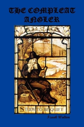 The Compleat Angler by Walton 9781849020077