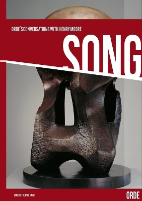 Orde's Conversations with Henry Moore by Orde 9781909777163