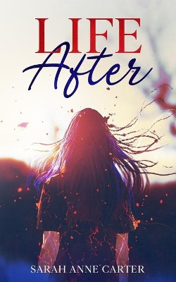 Life After by Sarah Anne Carter 9781913762162