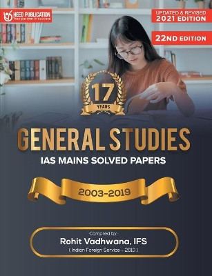 IAS Mains - General Studies Solved Papers by Rohit Vadhwana Ifs 9789385867545