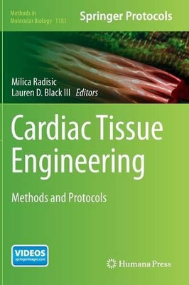 Cardiac Tissue Engineering: Methods and Protocols by Milica Radisic 9781493910465