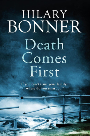 Death Comes First by Hilary Bonner 9781447272106