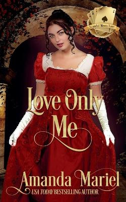 Love Only Me by Amanda Mariel 9798227289896